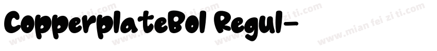 CopperplateBol Regul字体转换